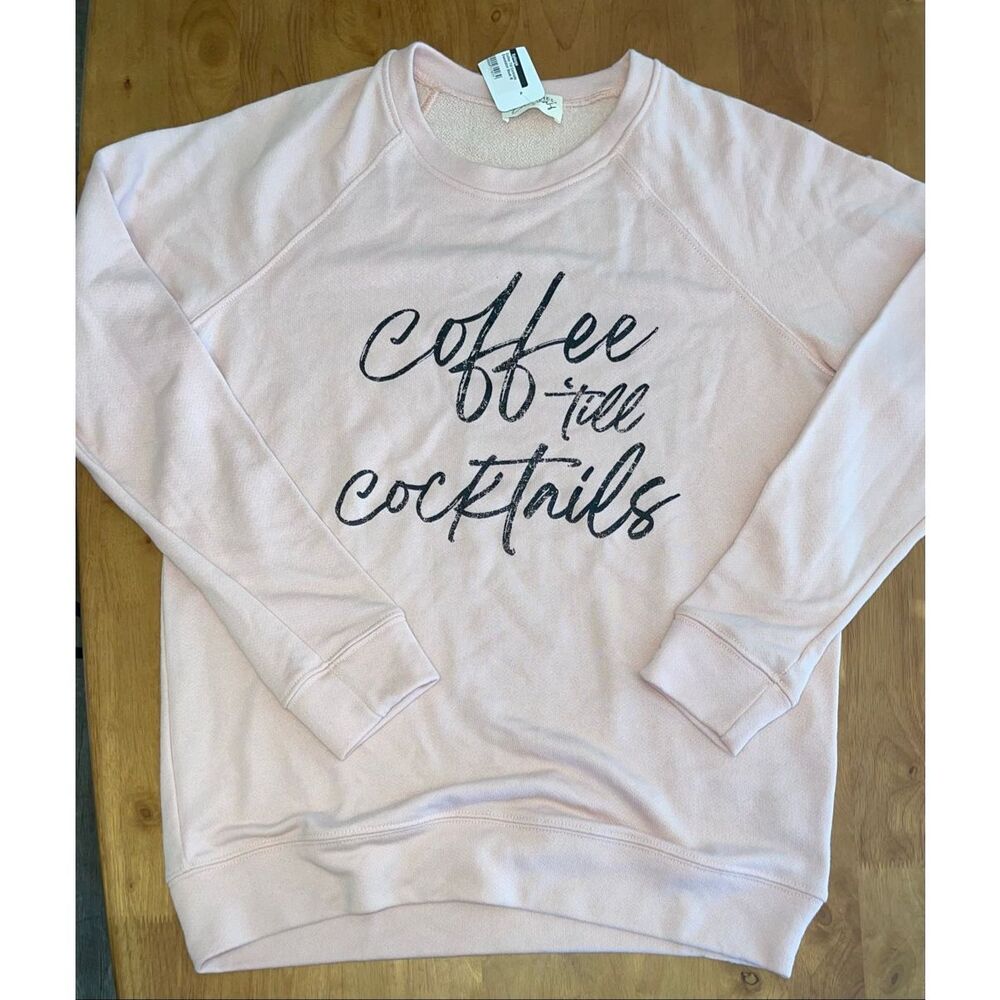 Coffee Till Cocktails Graphic Sweatshirt Women's M Pink Refined Canvas‎